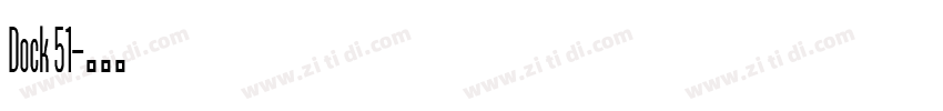 Dock 51字体转换